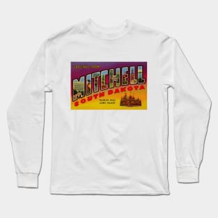 Greetings from Mitchell, South Dakota - Vintage Large Letter Postcard Long Sleeve T-Shirt